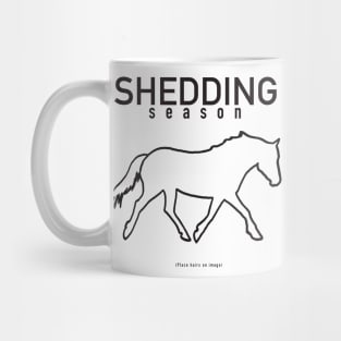 Shedding season (b) Mug